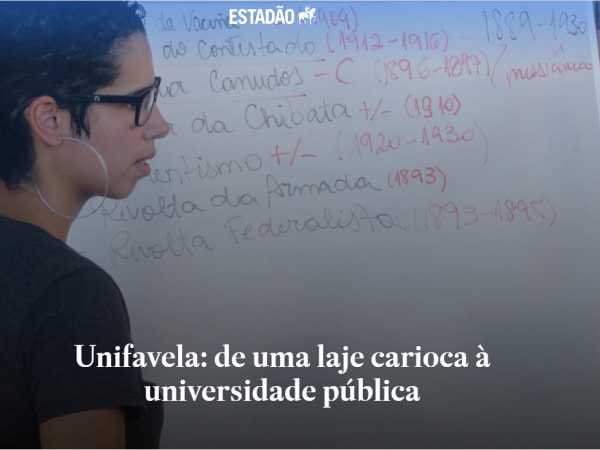 Noticia Estadão, Unifavela: de uma laje carioca à universidade pública